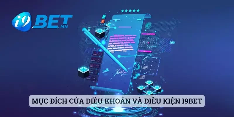 Điều Khoản Và Điều Kiện 1 Mục đích của điều khoản và điều kiện i9bet