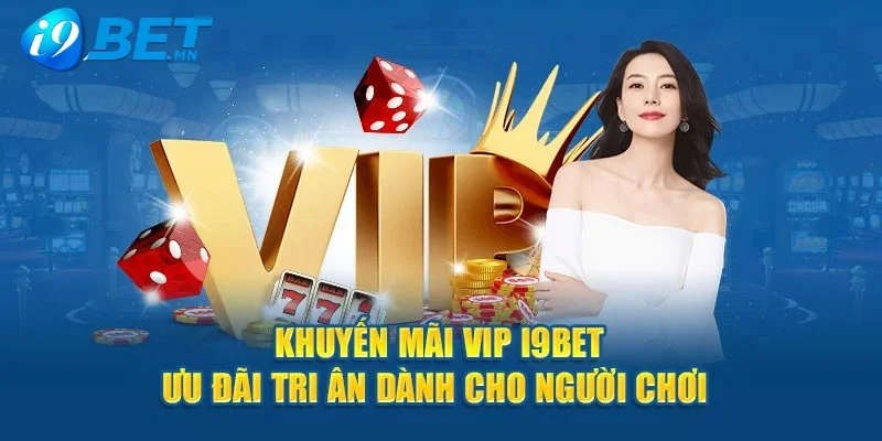 Khuyến mãi i9bet Khuyến mãi i9bet